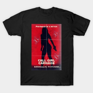 Call Girl Carnage T-Shirt